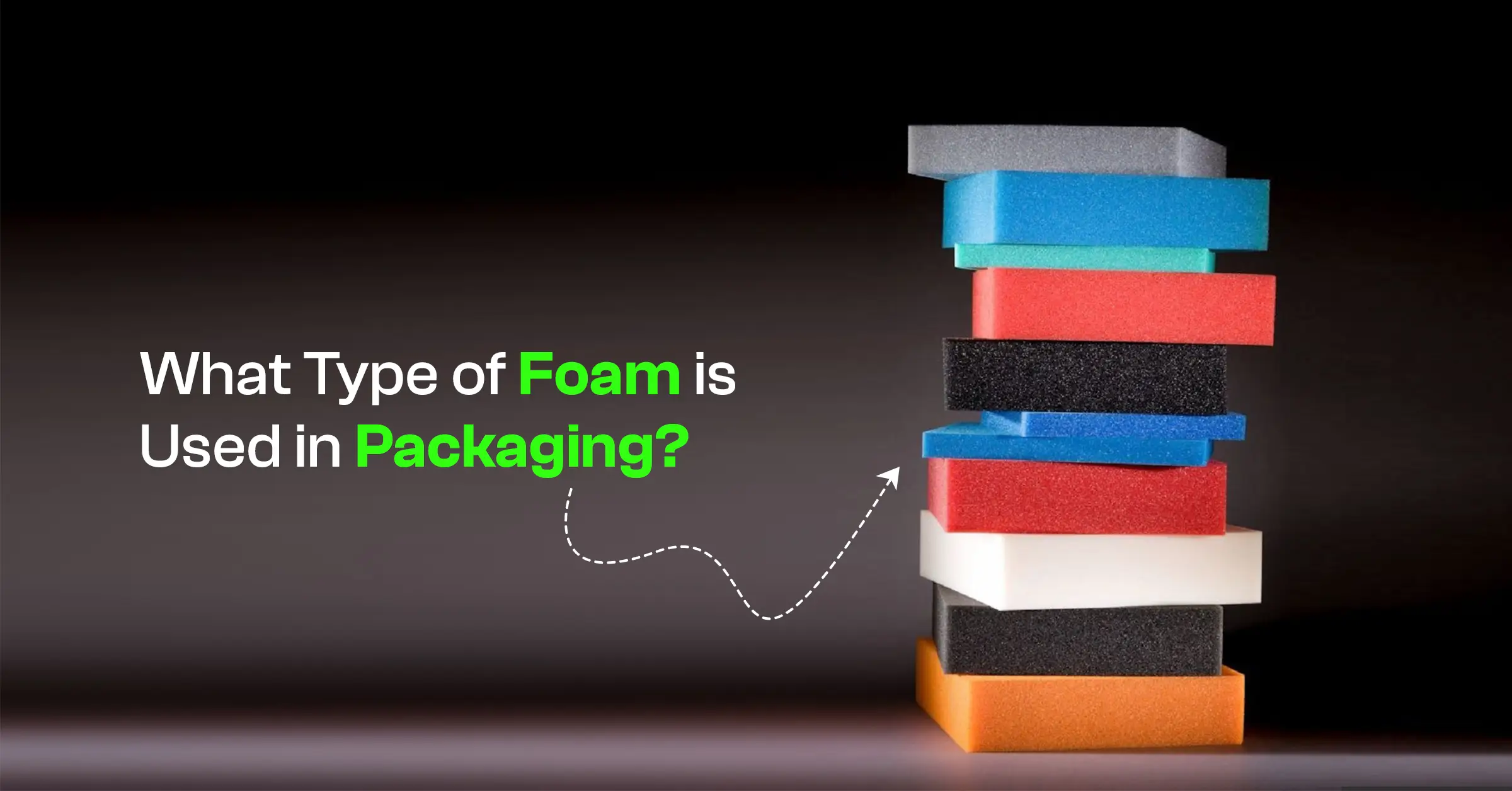 Type of Packaging Foam Used in shipping